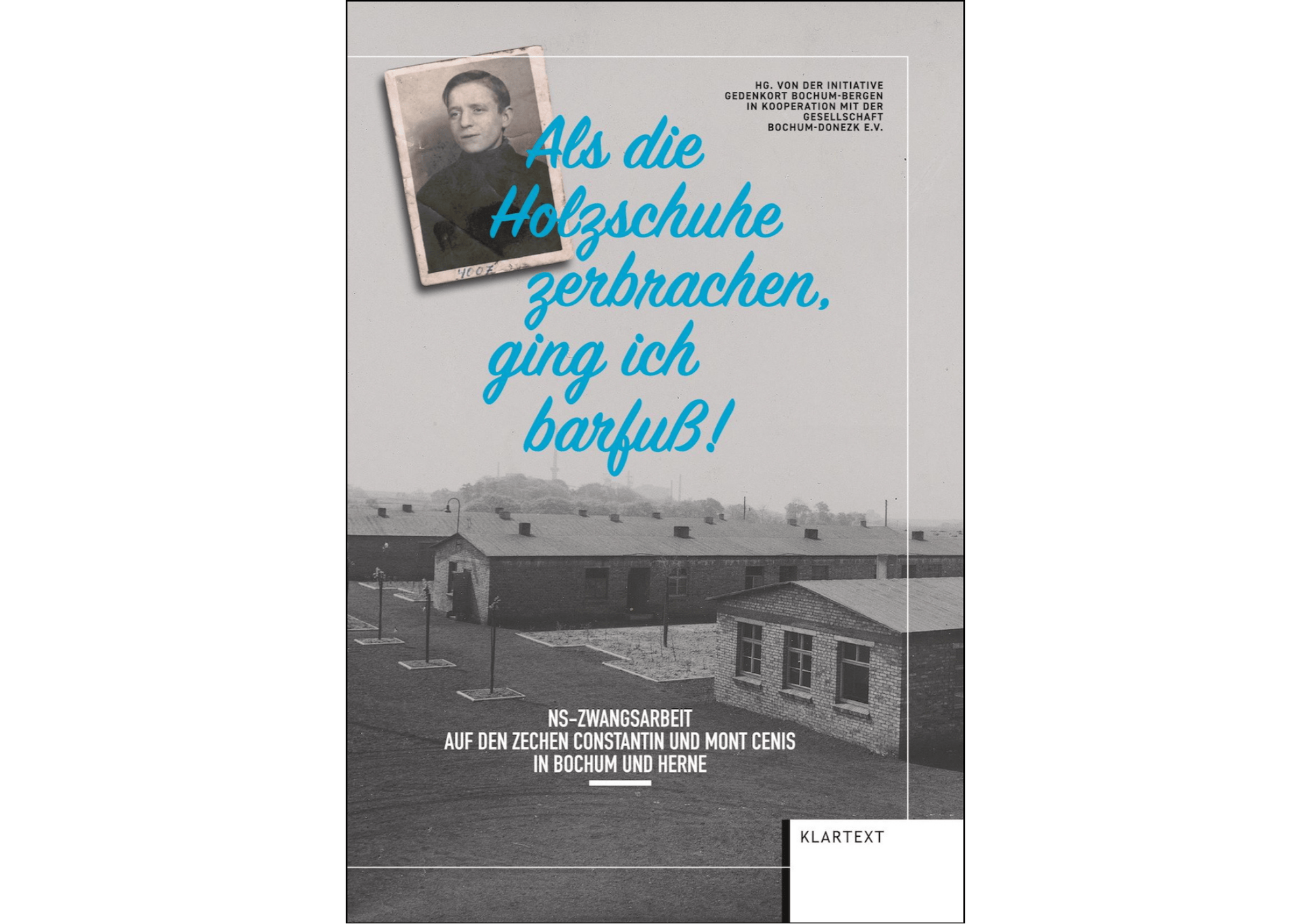 Als die Holzschuhe zerbrachen, ging ich barfuß